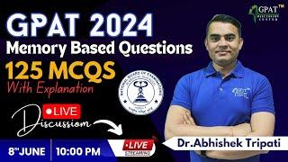 GPAT- 2024 | MEMORY BASED QUESTIONS | ALL QUESTIONS WITH EXPLANATION | GPAT 2024 EXAM MCQ QUESTIONS