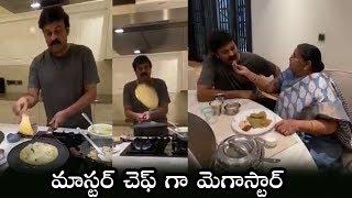 Megastar Chiranjeevi Cooking Dosa For His Mother at Home | Chiranjeev House Cleaning Video | FL