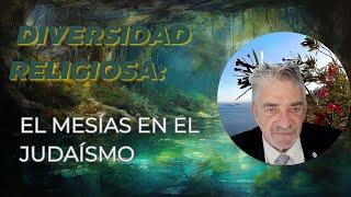 El Mesías en el Judaísmo: ️ Diversidad y Respeto Interreligioso.