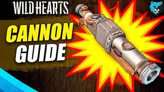 Cannon Guide | Wild Hearts Weapon Workshops