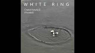 WHITE RING - For Rotation