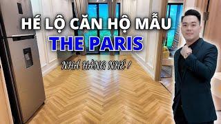 Hé Lộ Căn Hộ Mẫu | The Paris - Nhá Hàng 1 Chút Nhé