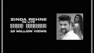 Zinda Rehne Ke Liye | Manan Bhardwaj Feat. Anubha | New Song 2019 | Hindi Romantic Songs 2019