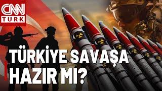 Türkiye'nin Nükleer Silahı Olmalı Mı? İşte Türkiye'nin Askeri Gücü...