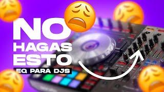 Ecualización para DJs TODO lo que DEBES saber | DJ Tips