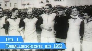 100 Jahre Fußball, Teil 1: Anstoß