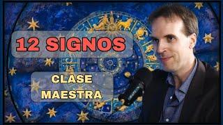 SIGNOS: comprende los 12 signos del zodiaco. [Clase de astrología] Robert Martínez, 24-03-2024.