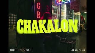 Herencia De Patrones x Los Complices - Chakalon [Video Oficial]