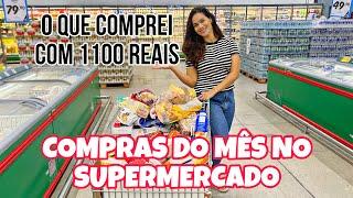 COMPRAS DO MÊS NO SUPERMERCADO/ O QUE COMPREI COM 1100 reais  MAIO DE 2024