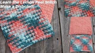 Make This: Easy Lemon Peel Textured Crochet Dishcloth Pattern