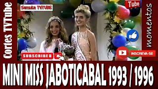 Mini Miss Jaboticabal 1993 / 1996 - Momentos