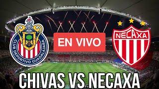 Chivas vs Necaxa EN VIVO Jornada 13 Liga MX