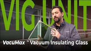 What is Vacuum Insulated Glass