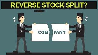 Reverse Stock Splits: Good or Bad for Shareholders? 