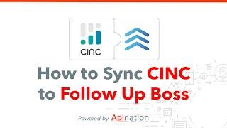 How to Sync CINC (Commissions Inc) Leads to Follow Up Boss