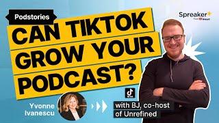 Can TikTok Grow Your Podcast? #Podstories with BJ