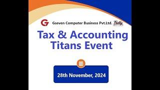 Tax & Accounting Titans Event - 2024 By Gseven