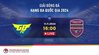  Trực tiếp: Gia Định - Cần Thơ | 11.11 | Giải bóng đá hạng ba quốc gia 2024