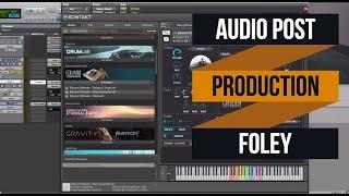 Audio Post Production for Film 101 - Foley in Pro Tools