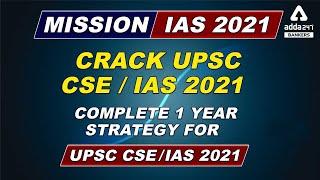 Mission IAS 2021 Crack UPSC CSE/IAS 2021 | Complete 1 Year Strategy For UPSC CSE/IAS 2021