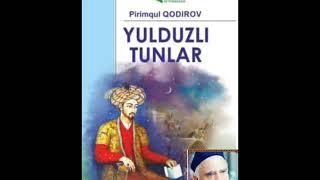 "Юлдузли тунлар" роман 2 -булим Пиримкул Кодиров