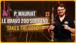 P. Mauriat Soprano Saxophone Le Bravo 200| Review & Demo