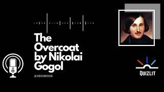 The Overcoat by Nikolai Gogol - Short Story - Full Audiobook