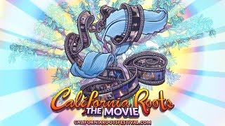 California Roots 2015 "The Movie"