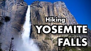 One of the Best Hikes in Yosemite National Park! Hiking the Yosemite Falls Trail