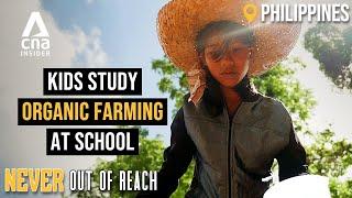 Remote School In The Philippines Teaches Kids The Tricks Of Organic Farming | Never Out Of Reach 2