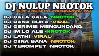 DJ GALA GALA FULL ALBUM NROTOK 2024