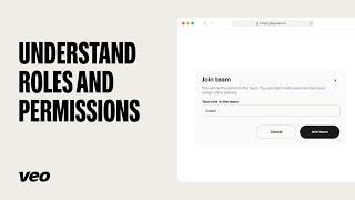 Understand Roles and Permissions | How To Get Started With Veo | Veo 101