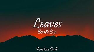 Ben&Ben - Leaves (Lyrics)