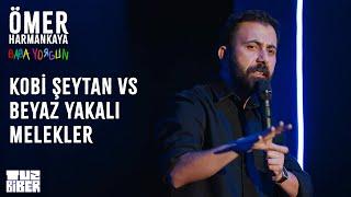 Kobi Şeytan Vs Beyaz Yakalı - Ömer Harmankaya | TuzBiber Stand-Up