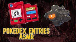 [ASMR] Whispered Pokedex Entries│ROCK│