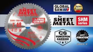 Motoyuki "GLOBAL SAW" Tungsten Carbide Tipped Circular Saw Blade for Sheet Metal SHM series