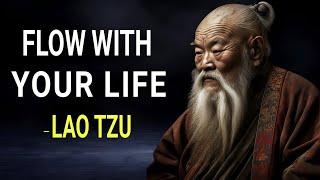 10 Ways to Be in Flow with Your Life _ Lao Tzu’s Wisdom