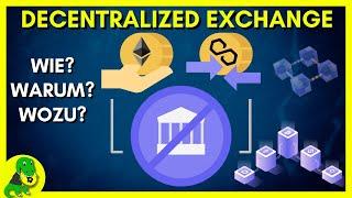 Was sind Dezentralized Exchanges ( DEX ) ?