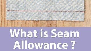 What is Seam Allowance - Sewing Basics