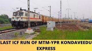 ||Last ICF Run Of Machilipatnam-Yeswanthpur Kondaveedu Express||Manoj Rail Info||SCR Railways||