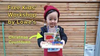 Lowes free Kids Workshop | Christmas Countdown project #kidsactivities