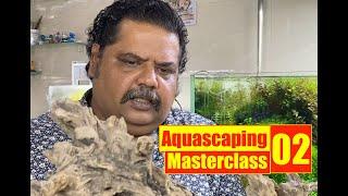 Mayur Dev Shares His BEST Aquascaping Tricks For Stunning Aquascapes, Aquascaping MasterClass 02