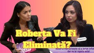 Roberta Va Fi Eliminată? Decizia Care Poate Distruge Emisiunea! #casaiubirii