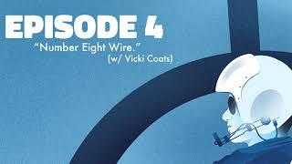 Push to Talk with Bruce Webb | Ep 4 | Number Eight Wire (W/ Vicki Coats)