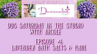 DDs Saturday in the Studio with Nicole Reed Episode #6 | Lavender Bath Salts #WithMe