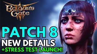 Baldur's Gate 3 PATCH 8: Huge News & Stress Test Launch!