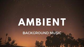 Beautiful Atmospheric Cinematic Soundscape - Royalty-Free Background Music | Ambient