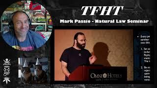 TFHT - Mark Passio - Natural Law Seminar - Rant with Rollen - (INTRO/Part1)