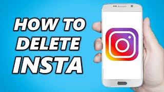 How to Delete Instagram Account 2022