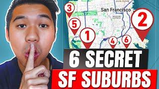 6 Secret San Francisco Suburbs Most People Don't Know About